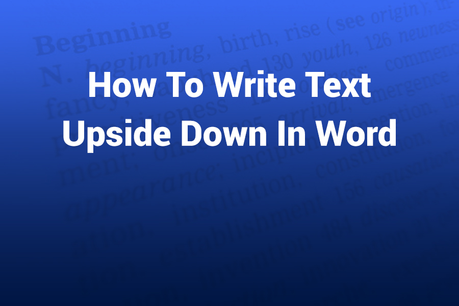 how to write text upside down in word